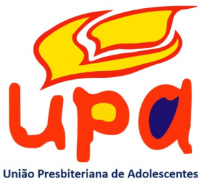 UPA União Presbiteriana de Adolescentes Igreja Presbiteriana do